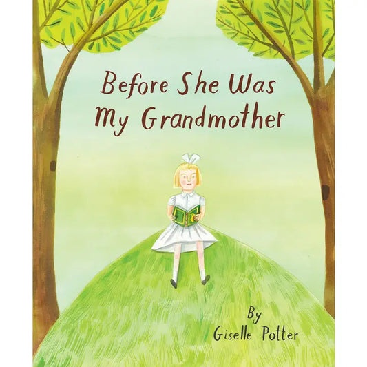 Before She Was My Grandmother