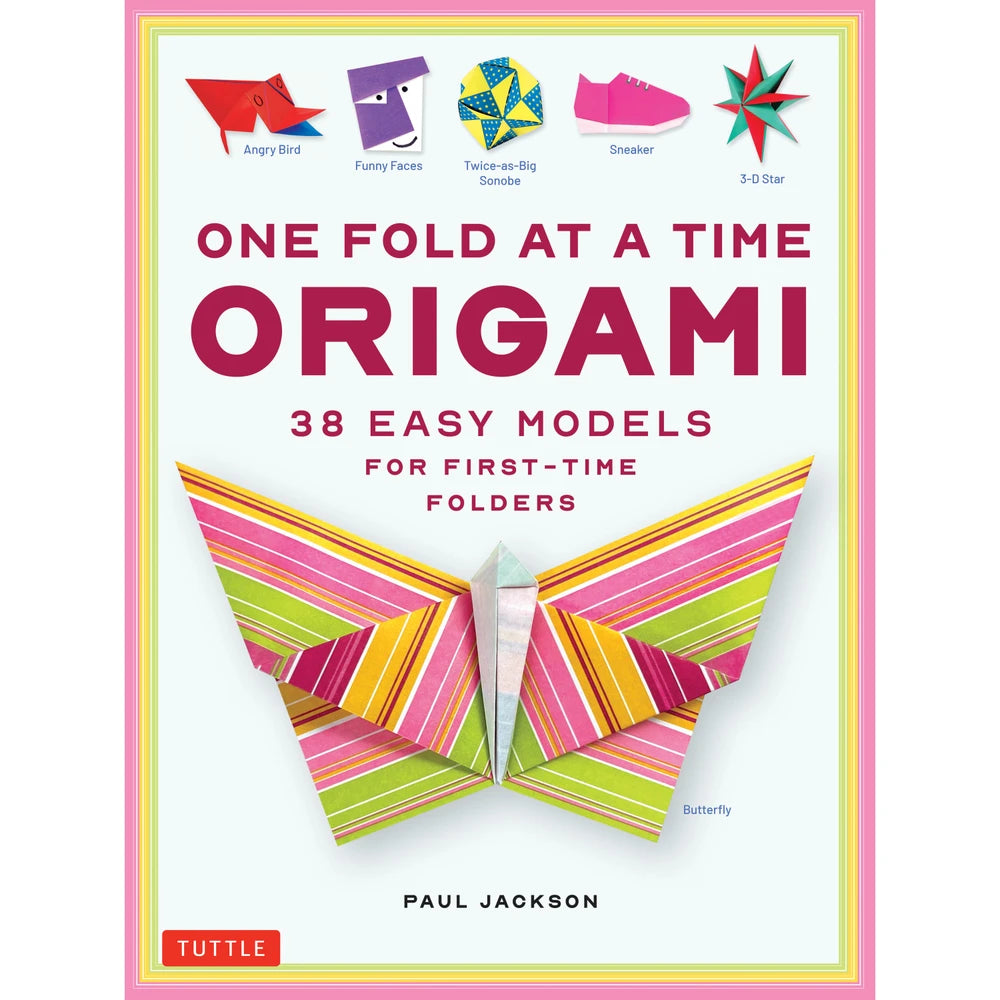 ONE FOLD AT A TIME ORIGAMI