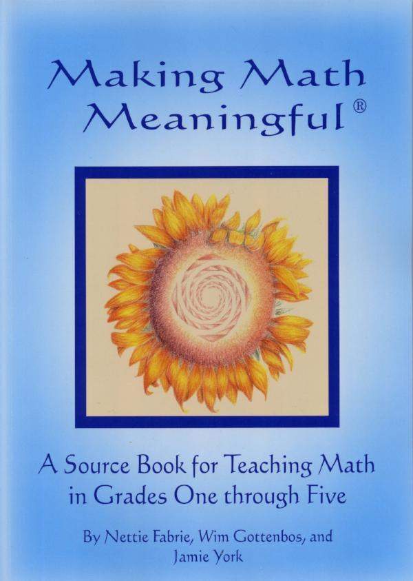 Making Math Meaningful Sourcebook for Teaching Grades 1-5